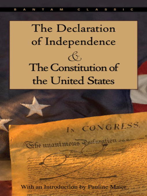 Title details for The Declaration of Independence & The Constitution of the United States by Pauline Maier - Wait list